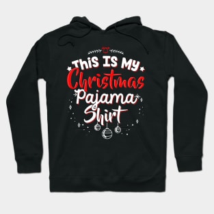 This Is My Christmas Pajama - Funny Santa lover X-mas print Hoodie